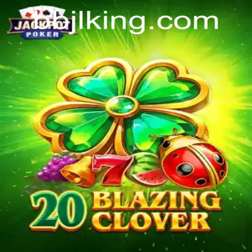 20BlazingClover: Exciting Gameplay, Rules, and Features