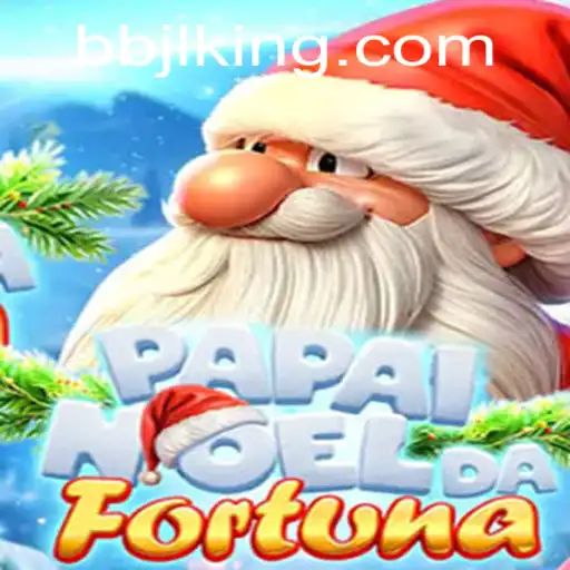 PapaiNoeldaFortuna: Discover the Enchanting World of BBJL Gaming