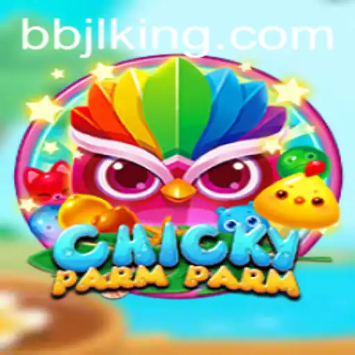 Exploring ChickyParmParm: A Unique Gaming Experience with BBJL