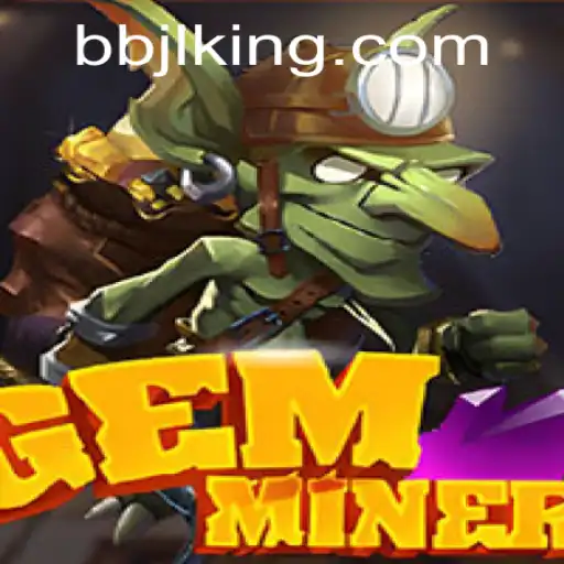 Exploring GemMiner: An Engaging Adventure with BBJL