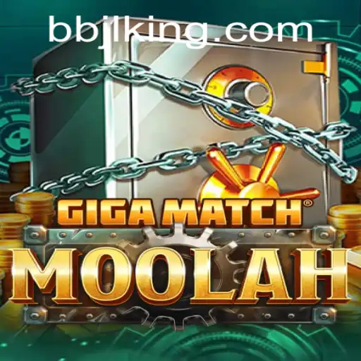 GigaMatchMoolah: The Ultimate Gaming Experience With BBJL