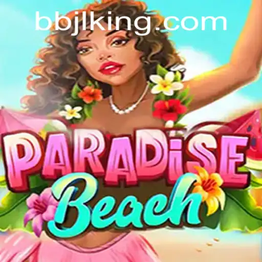 ParadiseBeach: Unveiling the Thrills of BBJL Gameplay