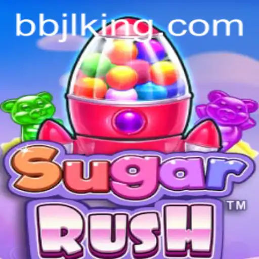 Exploring the Sweet World of SugarRush and the Exciting BBJL Adventure