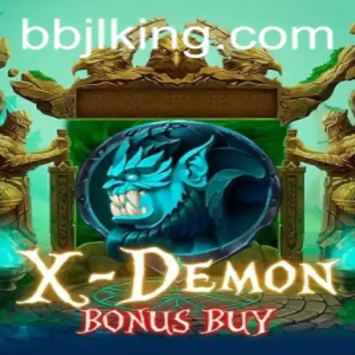 XDemonBonusBuy: Revolutionizing Gaming with BBJL Mechanics